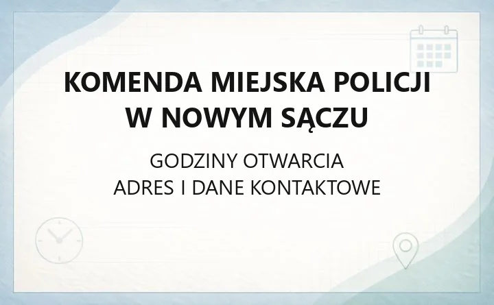 Komenda Miejska Policji w Nowym Sączu - kontakt, komisariaty i wydziały