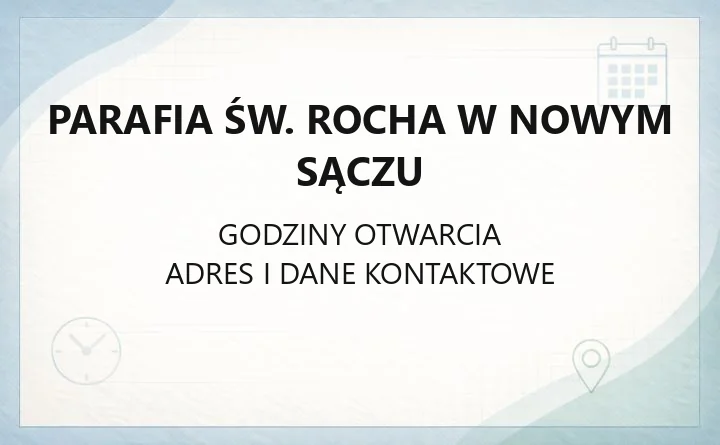 Parafia św. Rocha w Nowym Sączu - kontakt, msze, terytorium