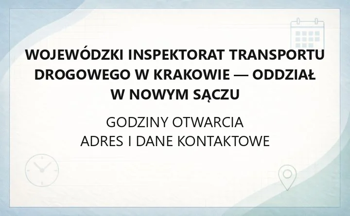 Wojewódzki Inspektorat Transportu Drogowego w Krakowie - Oddział w Nowym Sączu