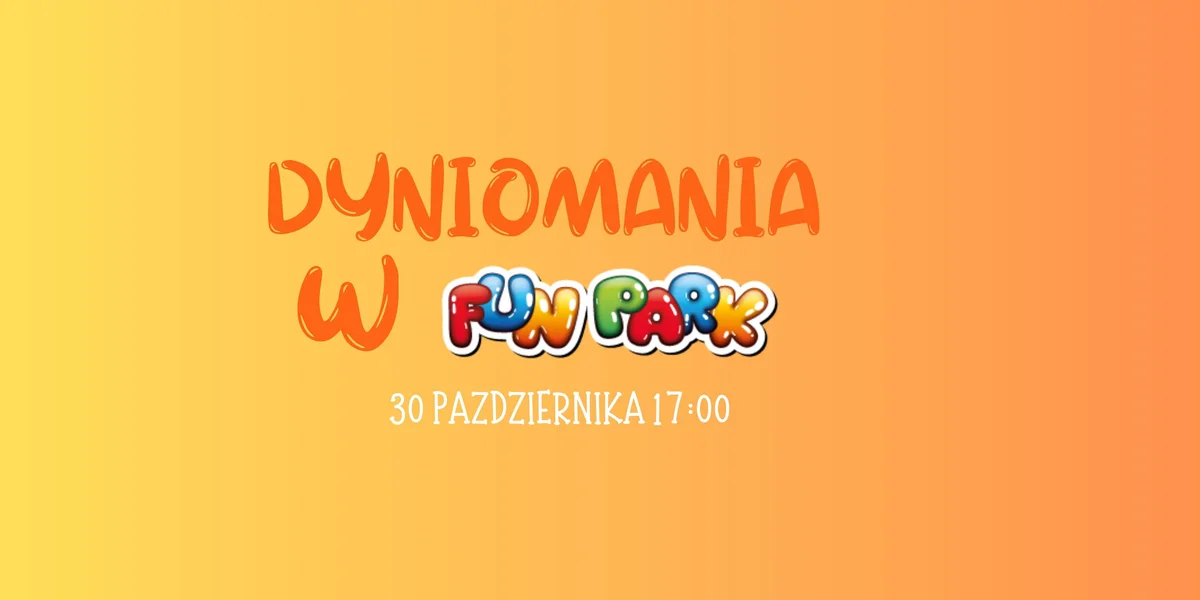 Grafika promocyjna wydarzenia DYNIOMANIA w FunParku: Halloween dla dzieci