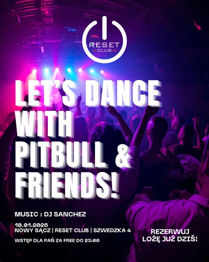 Grafika promocyjna wydarzenia LET’S DANCE with PITBULL & FRIENDS — noc taneczna w Reset Club