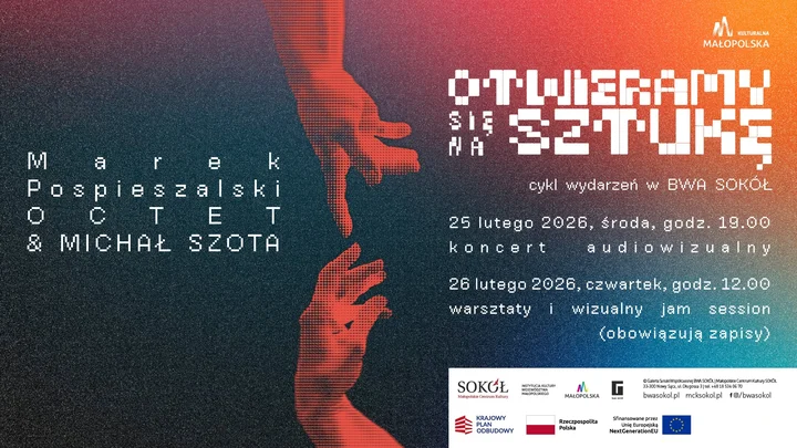 Grafika promocyjna wydarzenia Otwieramy (się na) sztukę: Marek Pospieszalski Octet & Michał Szota