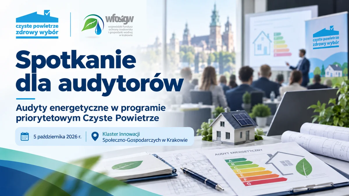 Grafika promocyjna wydarzenia Spotkanie dla audytorów – „Audyty energetyczne w programie priorytetowym Czyste Powietrze”