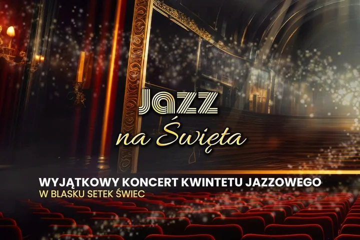 Grafika promocyjna wydarzenia Świąteczny Jazz w Nowym Sączu — kameralny koncert świątecznych aranżacji
