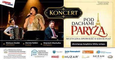 Grafika promocyjna wydarzenia Pod dachami Paryża. Muzyczna opowieść o Edith Piaf w Nowym Sączu