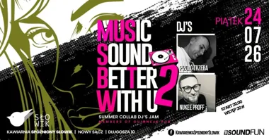 Grafika promocyjna wydarzenia Music Sound Better With U 2: muzyczny powrót