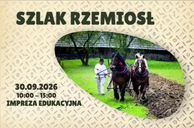 Grafika promocyjna wydarzenia „Szlak rzemiosł” – impreza edukacyjna w Sądeckim Parku Etnograficznym