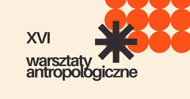 Grafika promocyjna wydarzenia XVI Warsztaty Antropologiczne — studencka konferencja w Nowym Sączu, 20–22 marca 2026