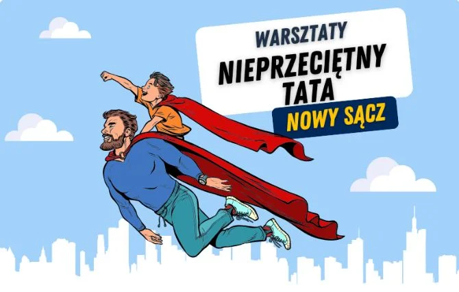 Grafika promocyjna wydarzenia Warsztaty Nieprzeciętny Tata — praktyczne spotkanie dla świadomych ojców