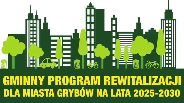 Grybów przyjął Gminny Program Rewitalizacji 2025–2030 – jakie są priorytety?