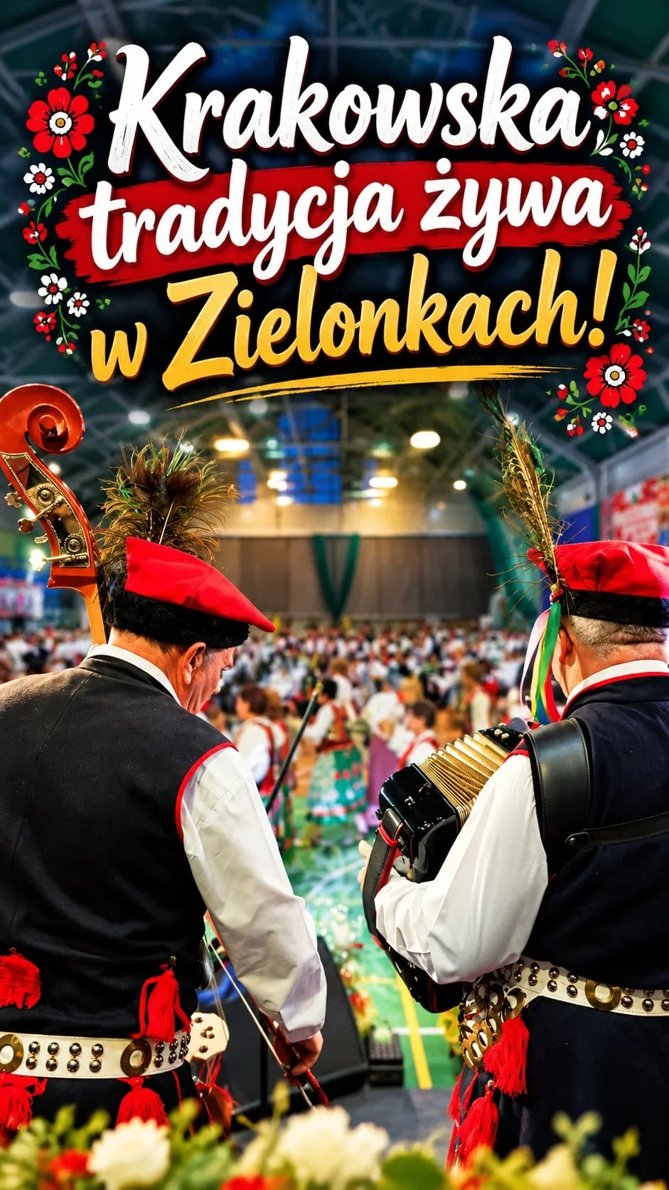 Dwaj mężczyźni w krakowskich strojach ludowych grają na kontrabasie i akordeonie podczas wydarzenia folklorystycznego w hali sportowej w Zielonkach.