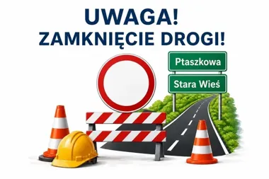 Remont drogi Ptaszkowa–Wojnarowa wymusi dwa dni zamknięcia trasy